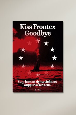 Poster Kiss Frontex Goodbye