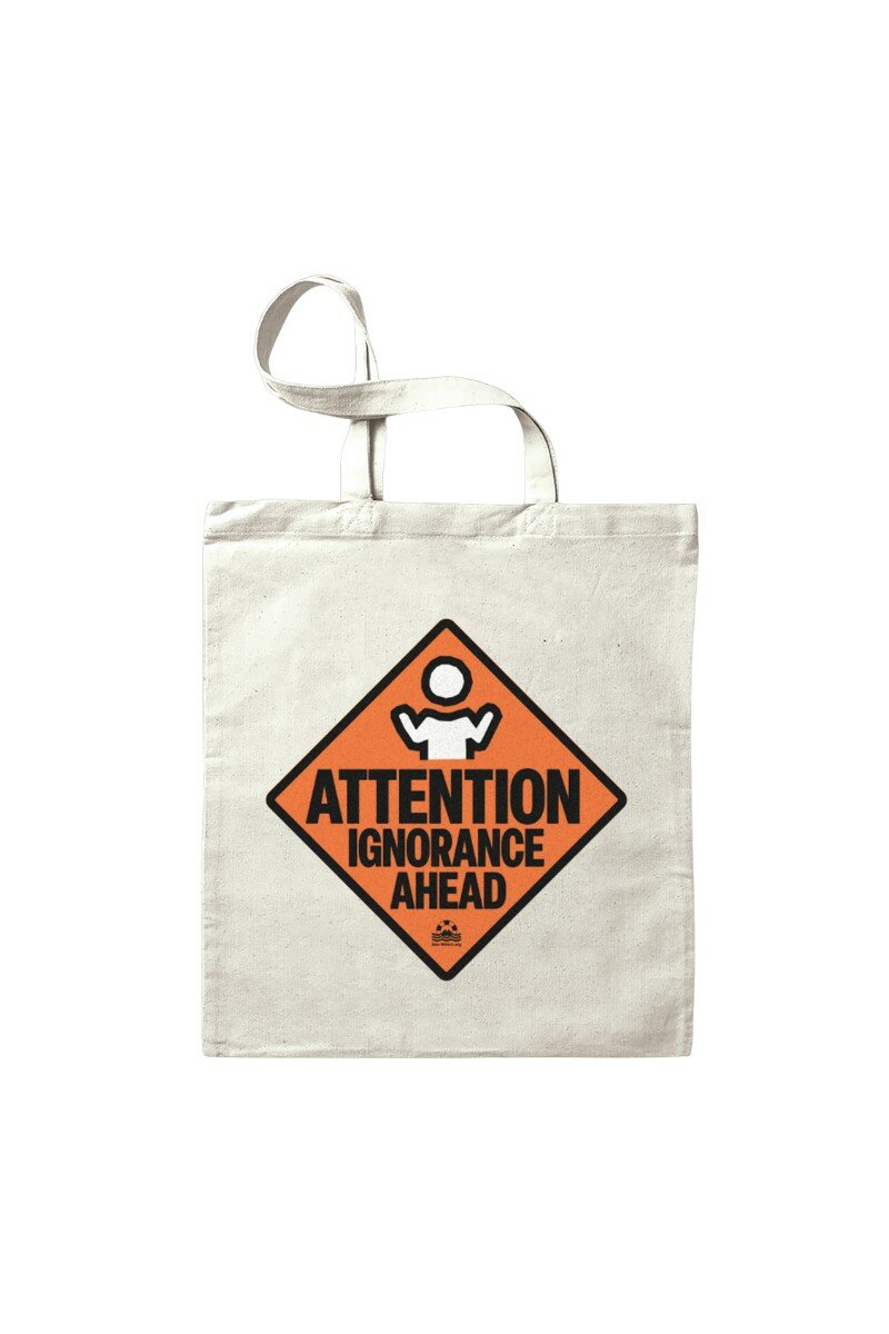 Bag Warning Signs Attention Ignorance Ahead